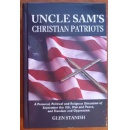 Glen Stanishs Uncle Sams Christian Patriots is a Comprehensive Exploration of Global Events