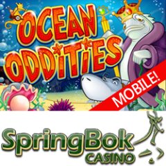 New Ocean Oddities mobile slot game at South Africas Springbok Mobile Casino.