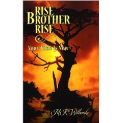 Rise Brother Rise by Monika Wilbank