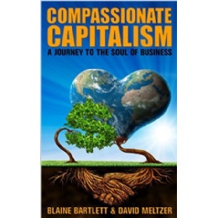 
Compassionate Capitalism by Blaine Bartlett