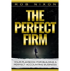 Author, Rob Nixon teaches readers how to get one step closer to building their perfect accounting firm.