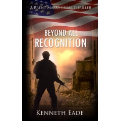 Beyond All Recognition by Kenneth Eade