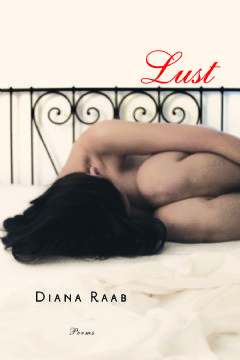 Lust: Poems by Diana Raab