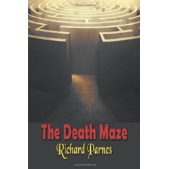 The Death Maze by Richard Parnes