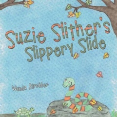 Suzie Slithers Slippery Slide by Wanda Birchler