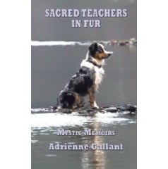 Sacred Teachers in Fur: MYSTIC MEMOIRS by Adrienne Gallant