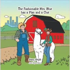 The Fashionable Mrs. Blue Has a Plan and a Clue by Stacy Heydt