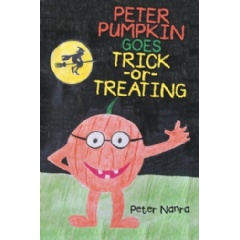 Peter Pumpkin Goes Trick-or-Treating by Peter Nanra