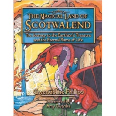 The Magical Land of Scotwalend by Gwendoline Phillips