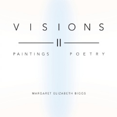 Visions II by Margaret Biggs