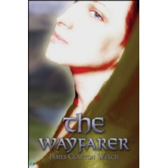 The Wayfarer
Written by James Clayton Welch