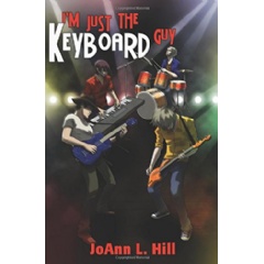 Im Just the Keyboard Guy
Written by JoAnn L. Hill