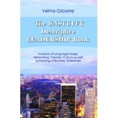 The UNSTUFFY Descriptive LEADERSHIP Book
Written by Velma Osborne