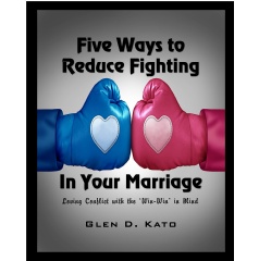 Five Ways to Reduce Fighting in Your Marriage
Written by Glen D. Kato