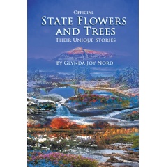 Official State Flowers and Trees: Their Unique Stories
Written by Glynda Joy Nord