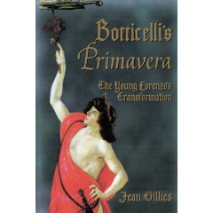 Botticellis Primavera: The Young Lorenzos Transformation
Written by Jean Gillies