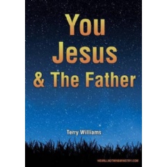 You Jesus & the Father
Written by Terry Williams