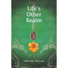 Lifes Other Realm
Written by Daphne Mulati