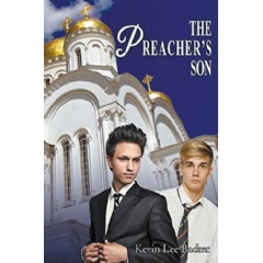 The Preachers Son: A Southern Coming Out Story 
Written by Kevin Backer