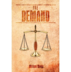 The Demand
Written by William Monje