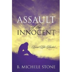Assault of the Innocent: Loved Like Rachel
Written by B. Michele Stone