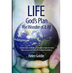 Life: Gods Plan; The Wonder of It All    
Written by Helen Goldie