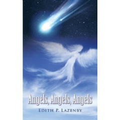 Angels, Angels, Angels by Edith P. Lazenby