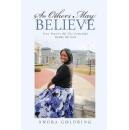 Anora Goldrings Book on Christian Living So Others May Believe Will Be Displayed at the 2024 L.A. Times Festival of Books