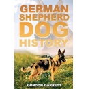 German Shepherd Dog History by Gordon Garrett: A Comprehensive Journey through the Evolution of a Legendary Breed