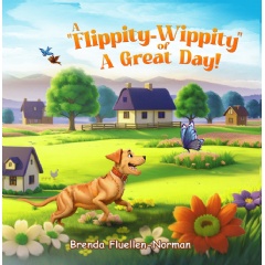 Start on an Adventure with A Flippity-Wippity of a Great Day! by Brenda Fluellen-Norman