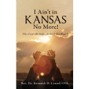 I Aint in Kansas No More! This Cant be God by Rev. Dr. Kenneth D. Linnell OSL