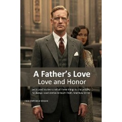 Love and Honor. Book 6 in A Fathers Love series by Jean DeFreese Moore