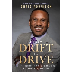 “From Drift to Drive: A High Achiever’s Guide to Breaking the Chains of Complacency” available online and at book retailers near you on September 2, 2025