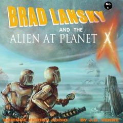 Brad Lansky and the Alien at Planet X (2013 edition)