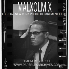 Malcolm X: FBI - CIA - New York Police Department Files