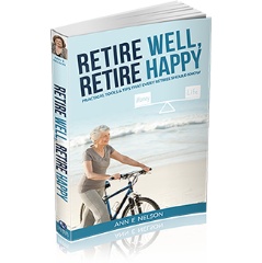 Ann’s book, ‘Retire Well, Retire Happy’ is a practical expression of her independent spirit and financial savvy. She is committed to helping others establish lifelong financial security.