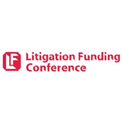 Litigation Funding and Litigation Finance Conference