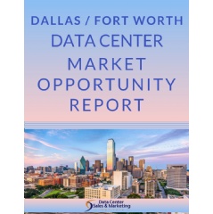 Dallas / Fort Worth Data Center Market Opportunity Report