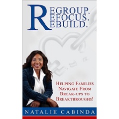 Regroup.Refocus.Rebuild by Natalie Cabinda