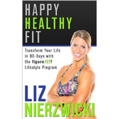 Happy Healthy Fit by Liz Nierzwicki