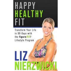 Happy Healthy Fit by Liz Nierzwicki