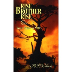 “Rise Brother Rise” by Monika Wilbank