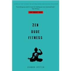 “Zen Dude Fitness” by Brandon Epstein