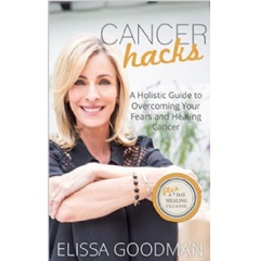 “Cancer Hacks” by Elissa Goodman