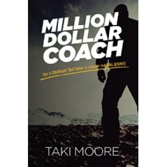 “Million Dollar Coach” by Taki Moore
