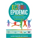 “Ending the Eczema Epidemic,” an Amazon Best-Selling Book is Available for Free Download (Until 01/20/2023)