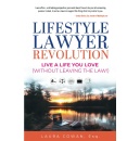 Lifestyle Lawyer Revolution by Laura Cowan, Esq. Amazons Best-Selling Book, Free for One More Day (Ending Soon) (Until 05/02/2025)