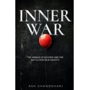 Inner War: The Mirage of Success and The Battle For True Identity, Amazon Best-Selling Book Offered for Free (Ending Soon)(Until 05/16/2025)