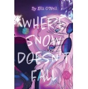 Where Snow Doesnt Fall: Part 1, Best-Selling Book Free for One More Day (Ending Soon) (Until 07/18/2025)