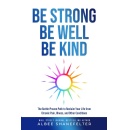 Be Strong Be Well Be Kind is Free to Download for Only Five Days (Until 07/25/2025)